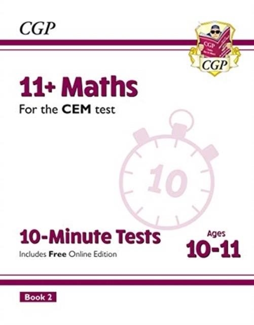 11+ CEM 10-MINUTE TESTS: MATHS - AGES 10-11 BOOK 2 (WITH ONLINE EDITION) | 9781789081800