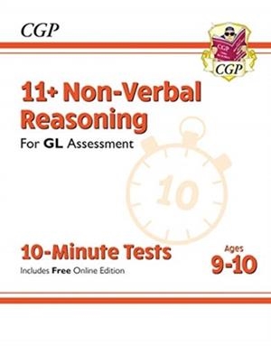 11+ GL 10-MINUTE TESTS: NON-VERBAL REASONING - AGES 9-10 (WITH ONLINE EDITION) | 9781789083040