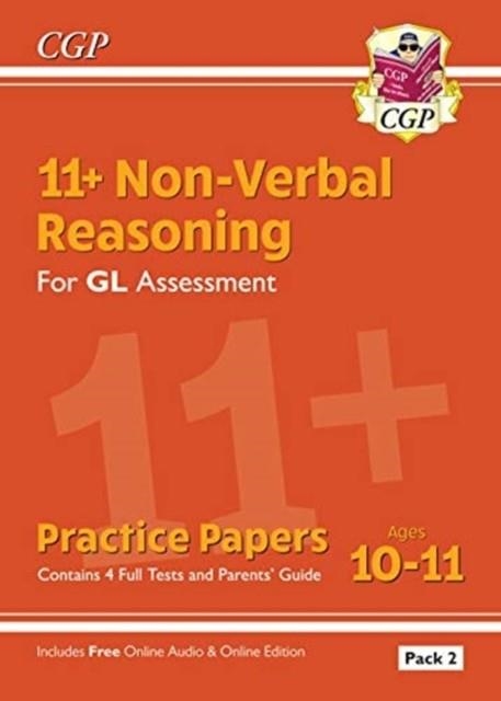 11+ GL NON-VERBAL REASONING PRACTICE PAPERS: AGES 10-11 PACK 2 (INC PARENTS' GUIDE & ONLINE ED) | 9781789082272
