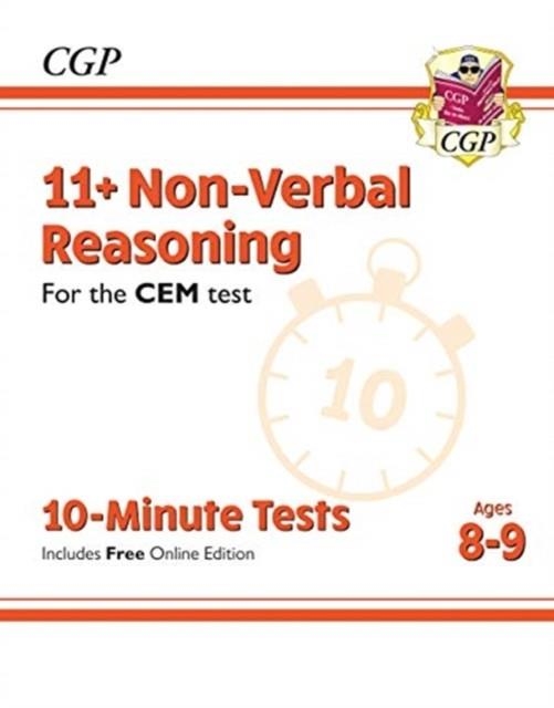 11+ CEM 10-MINUTE TESTS: NON-VERBAL REASONING - AGES 8-9 (WITH ONLINE EDITION) | 9781789081992