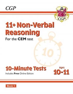 11+ CEM 10-MINUTE TESTS: NON-VERBAL REASONING - AGES 10-11 BOOK 1 (WITH ONLINE EDITION) | 9781789081947
