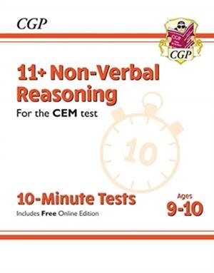 11+ CEM 10-MINUTE TESTS: NON-VERBAL REASONING - AGES 9-10 (WITH ONLINE EDITION) | 9781789081985
