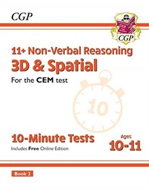 11+ CEM 10-MINUTE TESTS: NON-VERBAL REASONING 3D & SPATIAL - AGES 10-11 BOOK 2 (WITH ONLINE ED) | 9781789081978