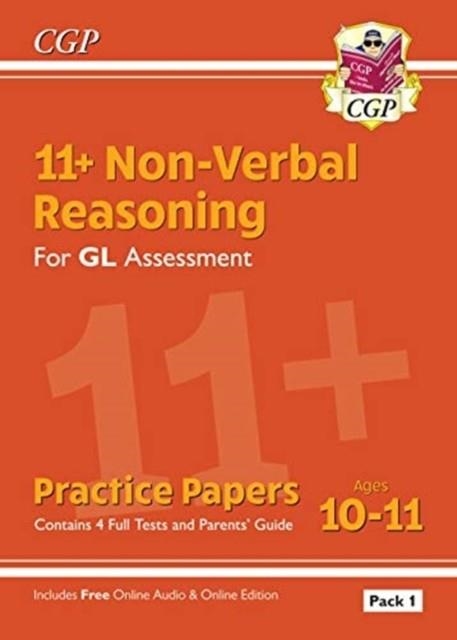 11+ GL NON-VERBAL REASONING PRACTICE PAPERS: AGES 10-11 PACK 1 (INC PARENTS' GUIDE & ONLINE ED) | 9781789082265