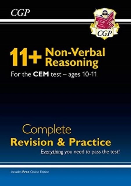 11+ CEM NON-VERBAL REASONING COMPLETE REVISION AND PRACTICE - AGES 10-11 (WITH ONLINE EDITION) | 9781789085983
