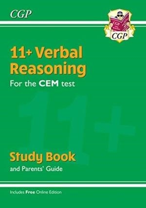 11+ CEM VERBAL REASONING STUDY BOOK (WITH PARENTS’ GUIDE & ONLINE EDITION) | 9781789081749