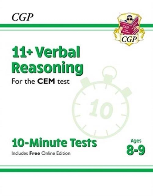 11+ CEM 10-MINUTE TESTS: VERBAL REASONING - AGES 8-9 (WITH ONLINE EDITION) | 9781789081930