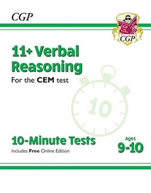 11+ CEM 10-MINUTE TESTS: VERBAL REASONING - AGES 9-10 (WITH ONLINE EDITION) | 9781789081923