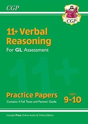 11+ GL VERBAL REASONING PRACTICE PAPERS - AGES 9-10 (WITH PARENTS' GUIDE & ONLINE EDITION) | 9781789082500