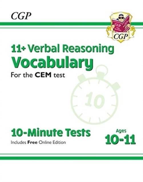 11+ CEM 10-MINUTE TESTS: VERBAL REASONING VOCABULARY - AGES 10-11 (WITH ONLINE EDITION) | 9781789081879