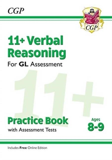 11+ GL VERBAL REASONING PRACTICE BOOK & ASSESSMENT TESTS - AGES 8-9 (WITH ONLINE EDITION) | 9781789081657