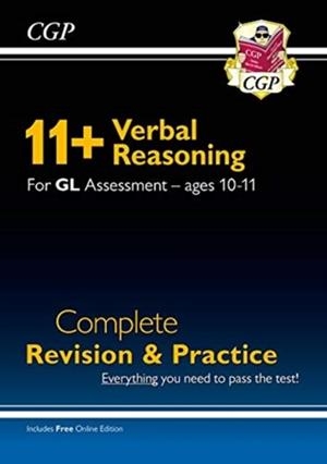 11+ GL VERBAL REASONING COMPLETE REVISION AND PRACTICE - AGES 10-11 (WITH ONLINE EDITION) | 9781789086010