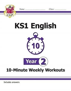 KS1 YEAR 2 ENGLISH 10-MINUTE WEEKLY WORKOUTS | 9781789083149