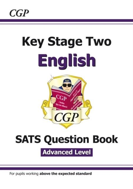 KS2 ENGLISH SATS QUESTION BOOK: STRETCH - AGES 10-11 (FOR THE 2024 TESTS) | 9781782946809