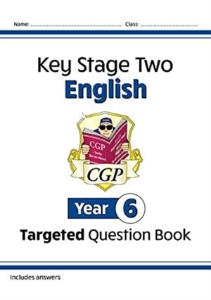 KS2 ENGLISH YEAR 6 TARGETED QUESTION BOOK | 9781789087796