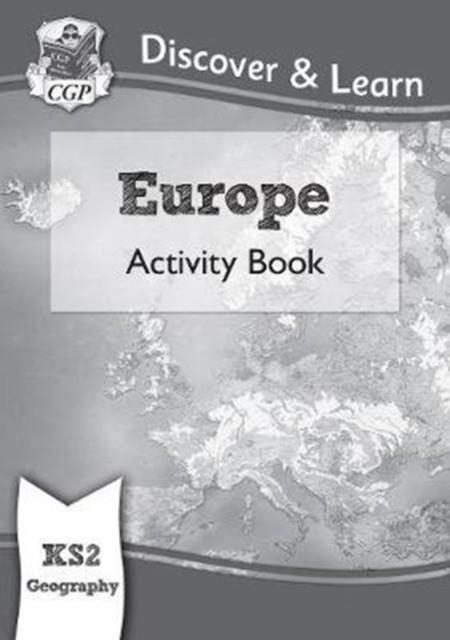 KS2 GEOGRAPHY DISCOVER & LEARN: EUROPE ACTIVITY BOOK | 9781782949879