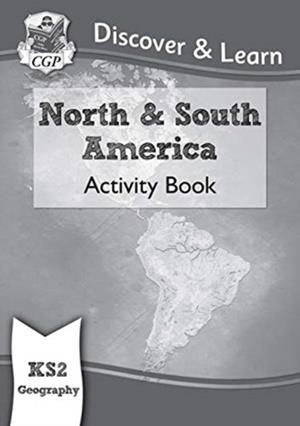 KS2 GEOGRAPHY DISCOVER & LEARN: NORTH AND SOUTH AMERICA ACTIVITY BOOK | 9781782949831