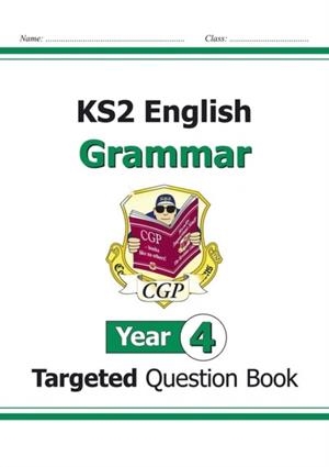 KS2 ENGLISH YEAR 4 GRAMMAR TARGETED QUESTION BOOK (WITH ANSWERS) | 9781782941200