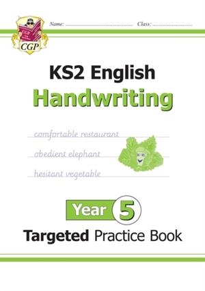 KS2 ENGLISH YEAR 5 HANDWRITING TARGETED PRACTICE BOOK | 9781789080650