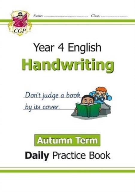 KS2 HANDWRITING YEAR 4 DAILY PRACTICE BOOK: AUTUMN TERM | 9781789086645