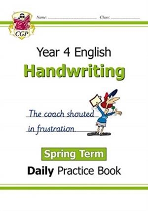 KS2 HANDWRITING YEAR 4 DAILY PRACTICE BOOK: SPRING TERM | 9781789086652