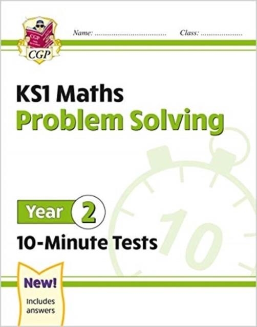 KS1 YEAR 2 MATHS 10-MINUTE TESTS: PROBLEM SOLVING | 9781789086362