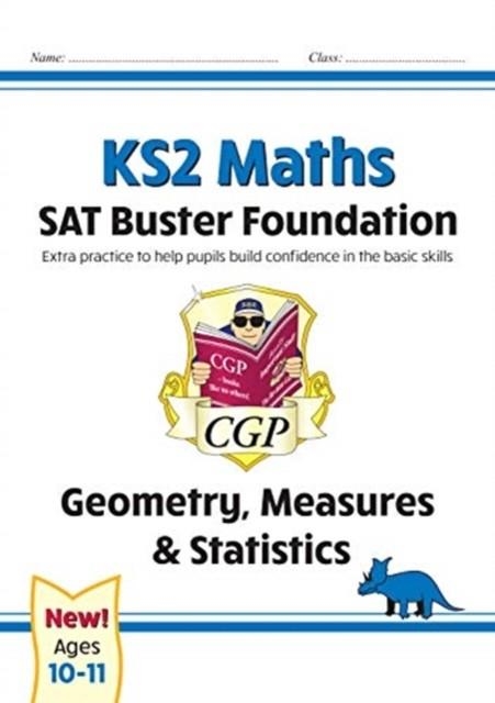 KS2 MATHS SAT BUSTER FOUNDATION: GEOMETRY, MEASURES & STATISTICS (FOR THE 2024 TESTS) | 9781789084320