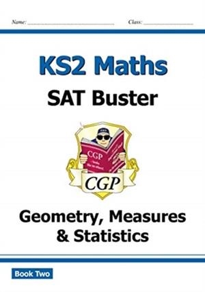KS2 MATHS SAT BUSTER: GEOMETRY, MEASURES & STATISTICS - BOOK 2 (FOR THE 2024 TESTS) | 9781789081381