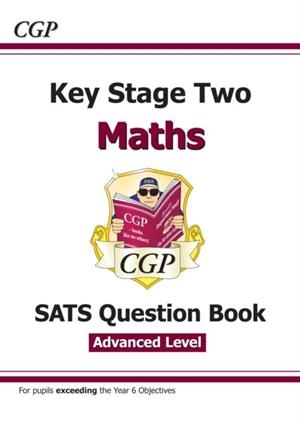 KS2 MATHS SATS QUESTION BOOK: STRETCH - AGES 10-11 (FOR THE 2024 TESTS) | 9781782944201