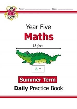 KS2 MATHS YEAR 5 DAILY PRACTICE BOOK: SUMMER TERM | 9781789086577