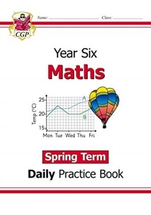 KS2 MATHS YEAR 6 DAILY PRACTICE BOOK: SPRING TERM | 9781789086591