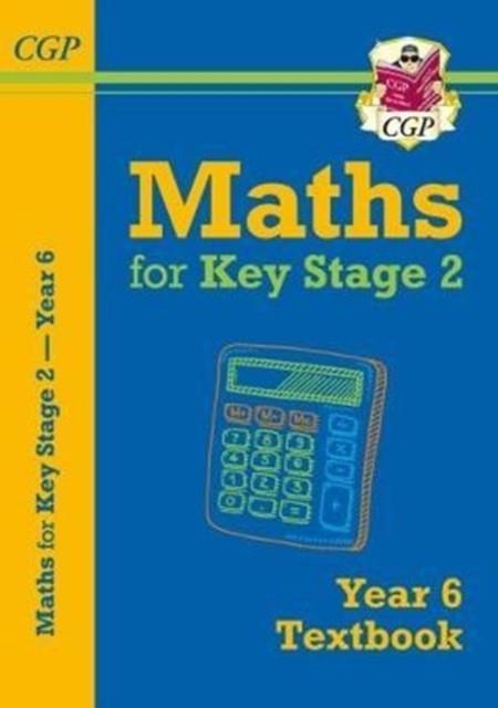 KS2 MATHS YEAR 6 TEXTBOOK | 9781782947998