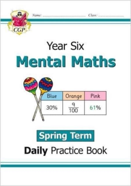 KS2 MENTAL MATHS YEAR 6 DAILY PRACTICE BOOK: SPRING TERM | 9781789087765