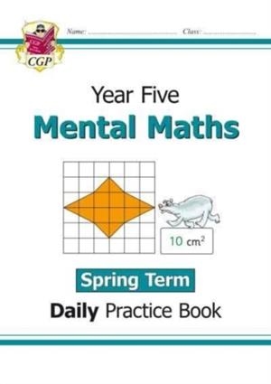 KS2 MENTAL MATHS YEAR 5 DAILY PRACTICE BOOK: SPRING TERM | 9781789087710