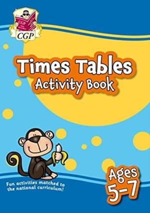 TIMES TABLES ACTIVITY BOOK FOR AGES 5-7 | 9781789085259