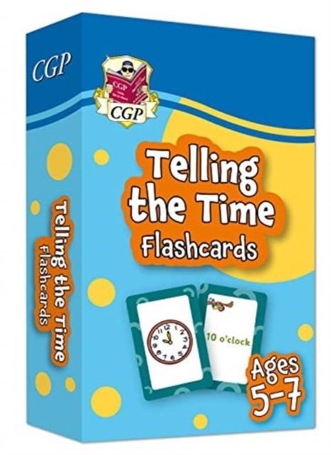 TELLING THE TIME FLASHCARDS FOR AGES 5-7 | 9781789086164