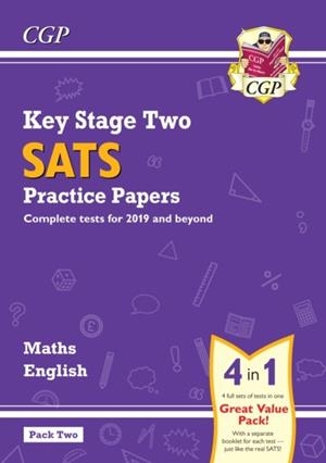 KS2 MATHS & ENGLISH SATS PRACTICE PAPERS: PACK 2 - FOR THE 2024 TESTS (WITH FREE ONLINE EXTRAS) | 9781789081152