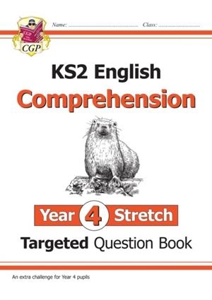 KS2 ENGLISH YEAR 4 STRETCH READING COMPREHENSION TARGETED QUESTION BOOK (+ ANS) | 9781789083514