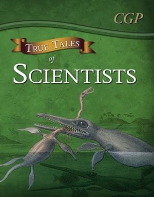 TRUE TALES OF SCIENTISTS — READING BOOK: ALHAZEN, ANNING, DARWIN & CURIE | 9781847624772