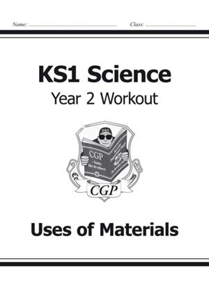 KS1 SCIENCE YEAR 2 WORKOUT: USES OF MATERIALS | 9781782942375