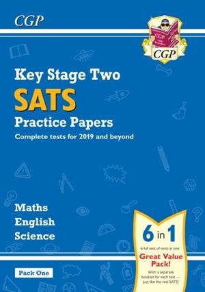 KS2 COMPLETE SATS PRACTICE PAPERS PACK 1: SCIENCE, MATHS & ENGLISH (FOR THE 2024 TESTS) | 9781789081251