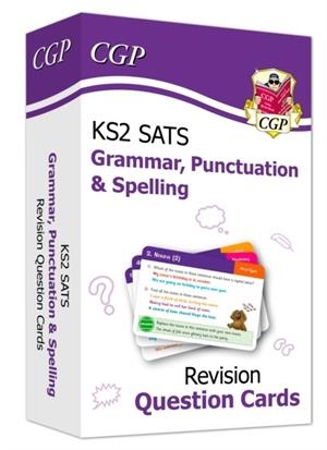 KS2 ENGLISH SATS REVISION QUESTION CARDS: GRAMMAR, PUNCTUATION & SPELLING (FOR THE 2024 TESTS) | 9781789084047