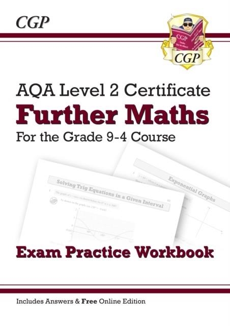 AQA LEVEL 2 CERTIFICATE IN FURTHER MATHS: EXAM PRACTICE WORKBOOK (WITH ANSWERS & ONLINE EDITION) | 9781789082418