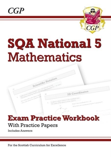 NATIONAL 5 MATHS: SQA EXAM PRACTICE WORKBOOK - INCLUDES ANSWERS | 9781782949442