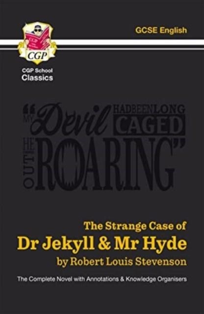 THE STRANGE CASE OF DR JEKYLL & MR HYDE - THE COMPLETE NOVEL WITH ANNOTATIONS & KNOWLEDGE ORGANISERS | 9781789089479