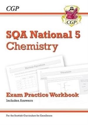 NATIONAL 5 CHEMISTRY: SQA EXAM PRACTICE WORKBOOK - INCLUDES ANSWERS | 9781782949909