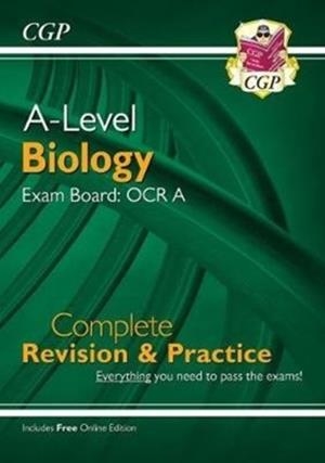 A-LEVEL BIOLOGY: OCR A YEAR 1 & 2 COMPLETE REVISION & PRACTICE WITH ONLINE EDITION | 9781789080353