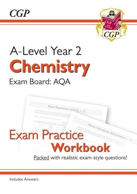 A-LEVEL CHEMISTRY: AQA YEAR 2 EXAM PRACTICE WORKBOOK - INCLUDES ANSWERS | 9781782949121
