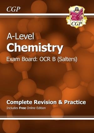 A-LEVEL CHEMISTRY: OCR B YEAR 1 & 2 COMPLETE REVISION & PRACTICE WITH ONLINE EDITION | 9781782943037