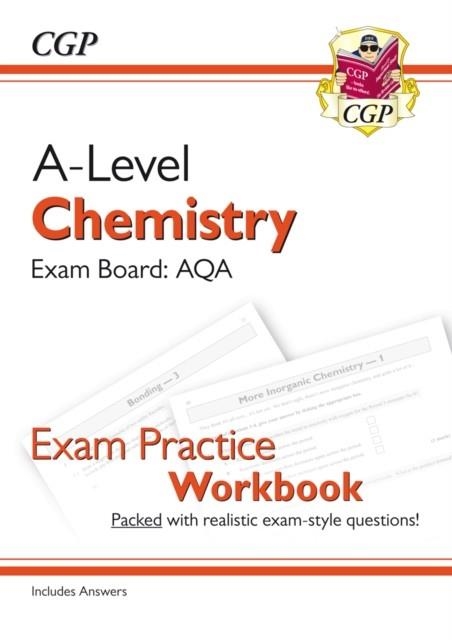 A-LEVEL CHEMISTRY: AQA YEAR 1 & 2 EXAM PRACTICE WORKBOOK - INCLUDES ANSWERS | 9781782949138